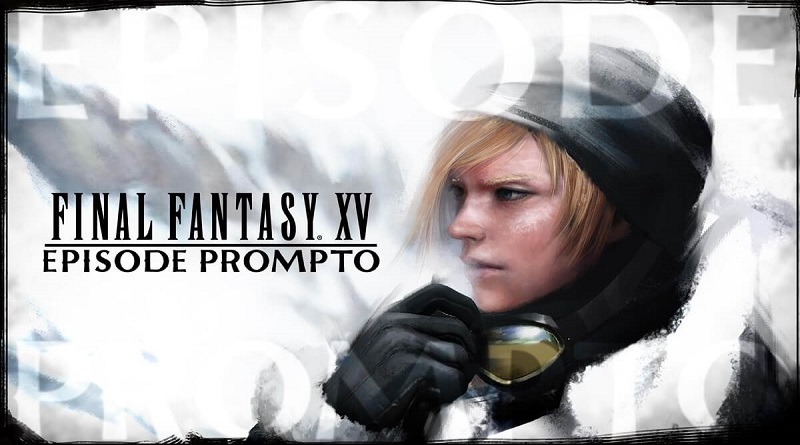 Final Fantasy XV Episode Pronto Header