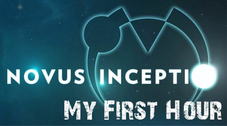 Novus Inceptio Early Access 1st Hour