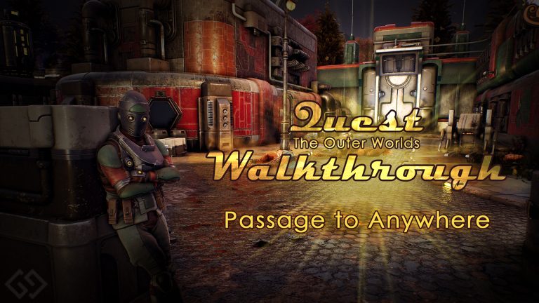 outer worlds walkthrough passage to anywhere