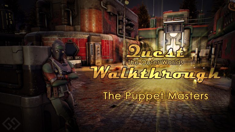 outer worlds walkthrough the puppet masters