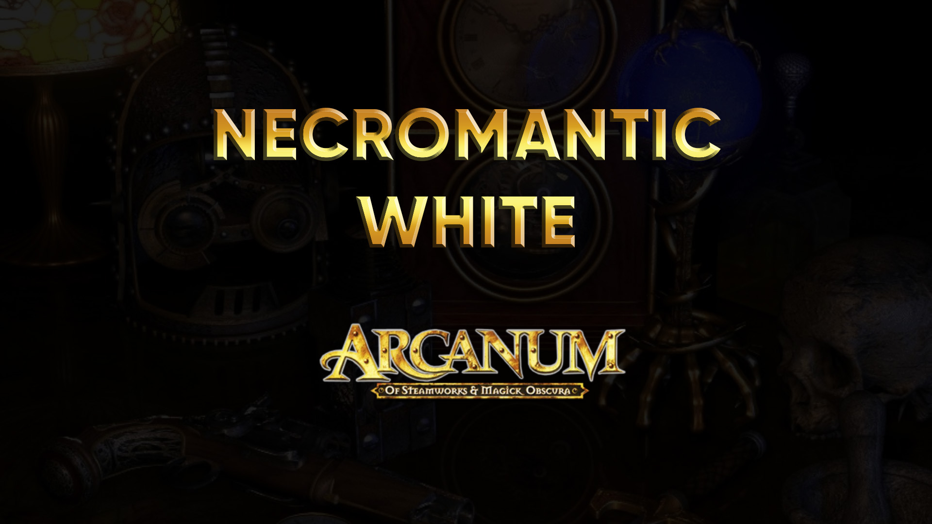 arcanum spells necromantic white