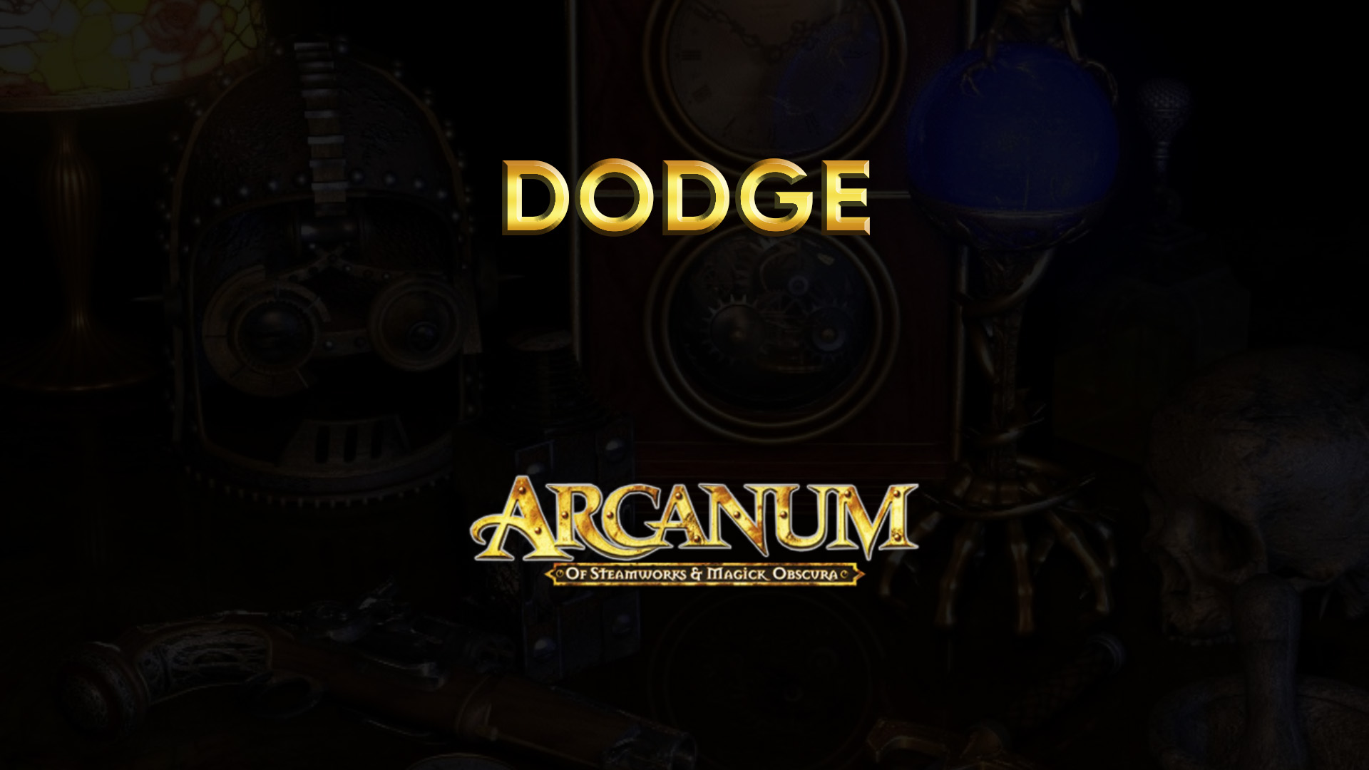 arcanum walkthrough dodge