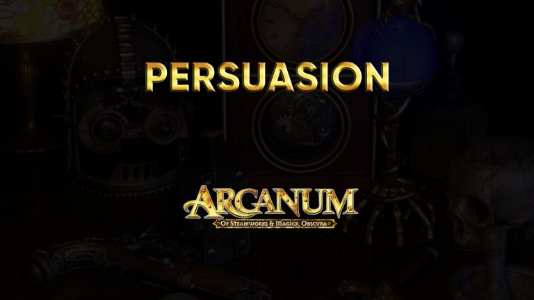 arcanum walkthrough persuasion