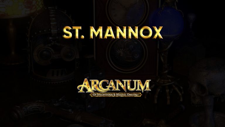 arcanum walkthrough st mannox