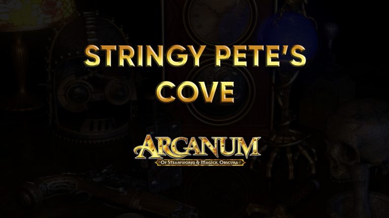 arcanum walkthrough stringy pete's cove