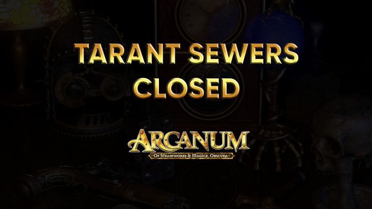 arcanum walkthrough tarant sewers closed