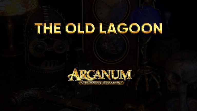 arcanum walkthrough the old lagoon