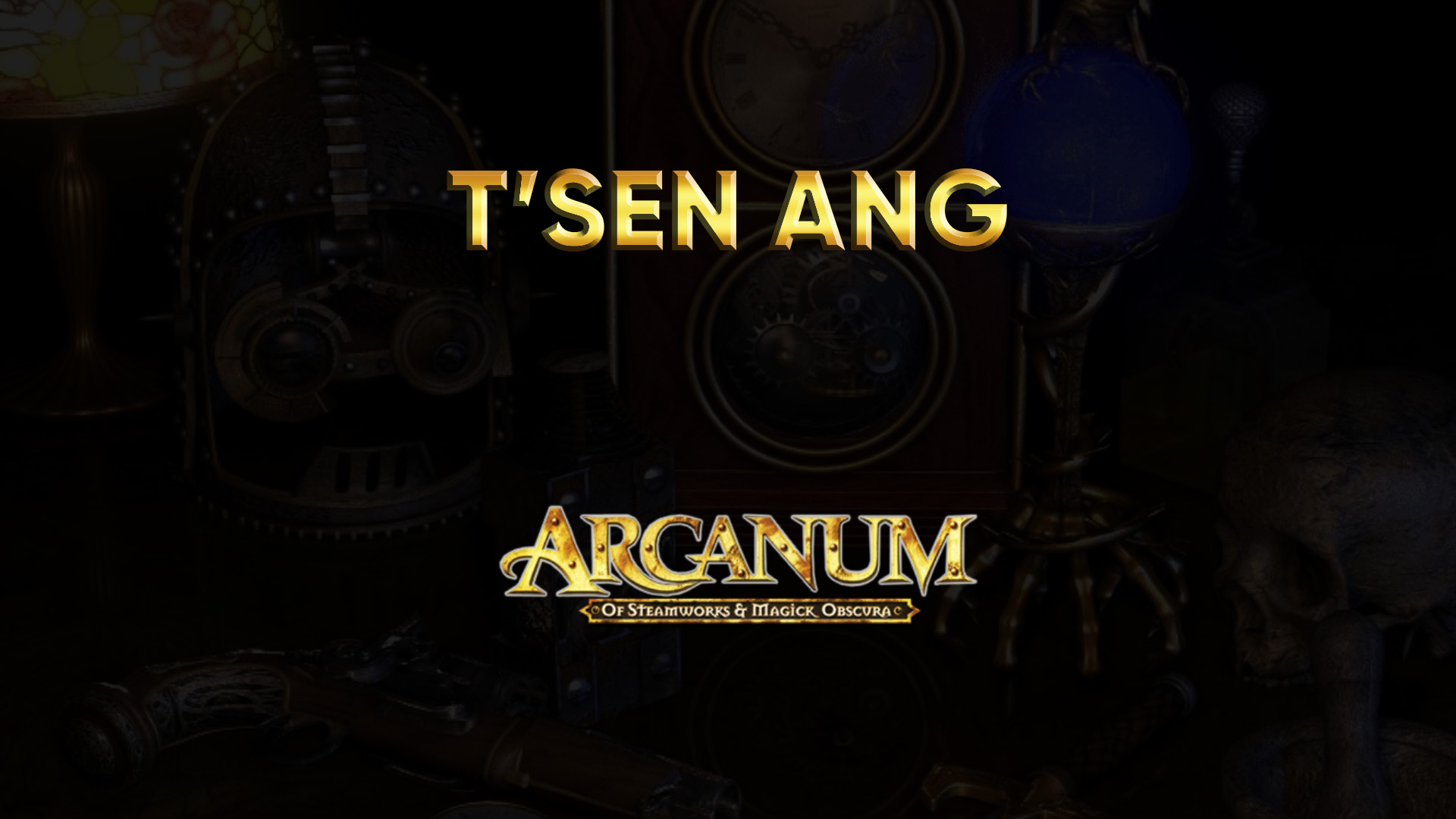 arcanum walkthrough tsen ang