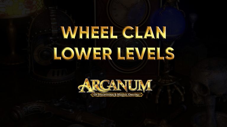 arcanum walkthrough wheel clan lower levels