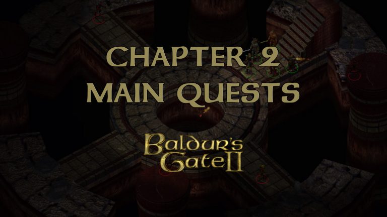 baldur's gate 2 chapter 2 main quests