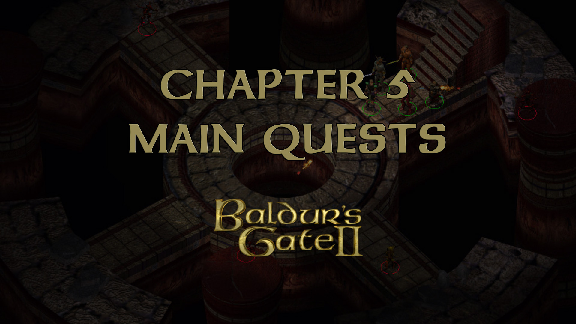 baldur's gate 2 chapter 5 main quests