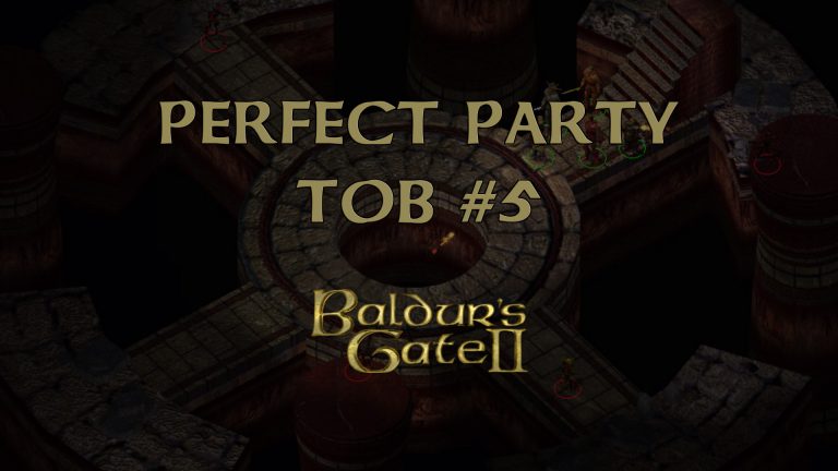 baldur's gate 2 perfect party tob #5