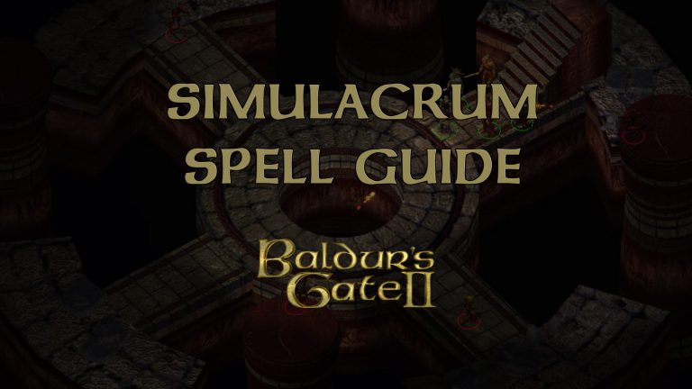 baldur's gate 2 simulacrum spell guide