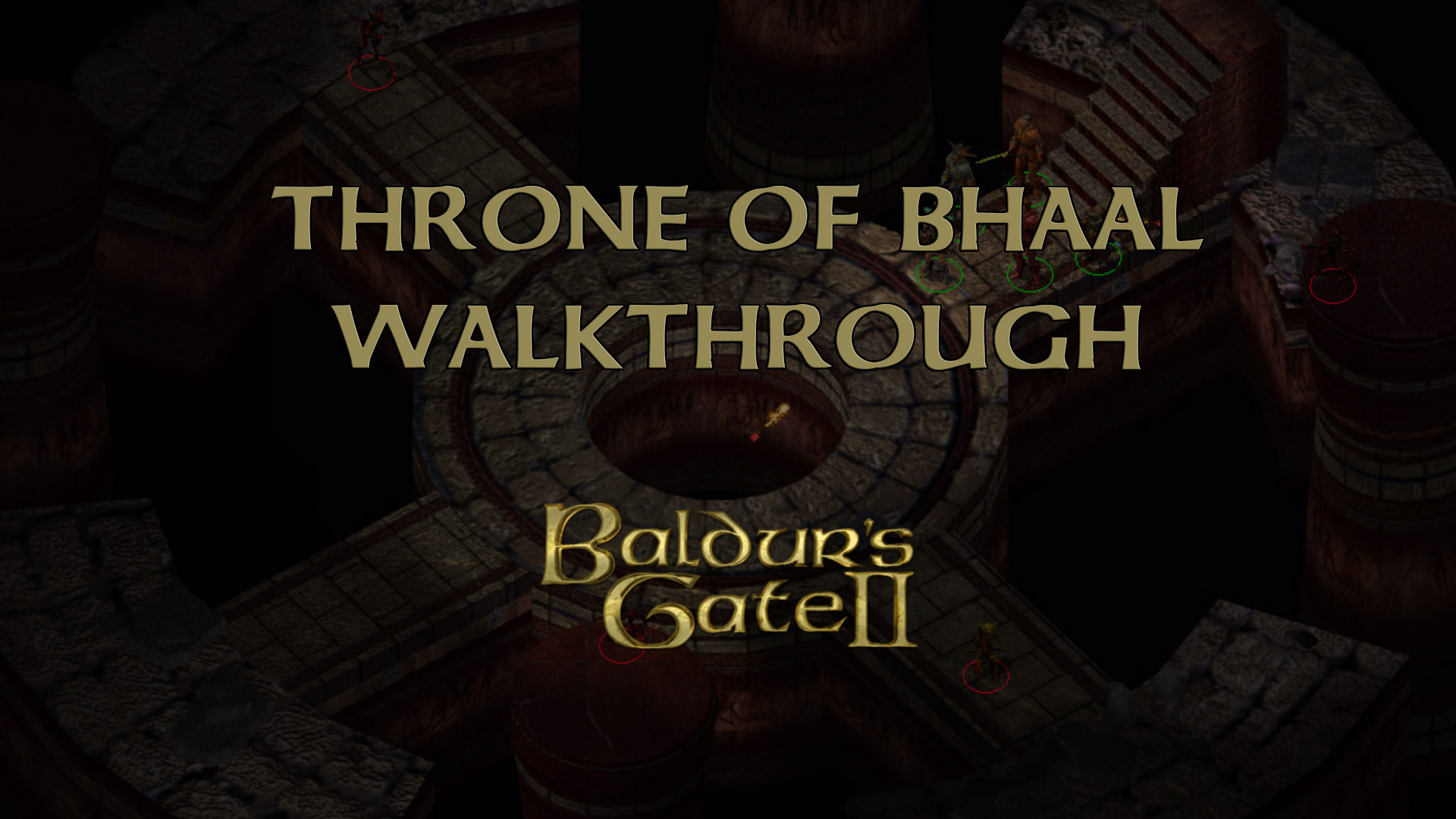 baldurs gate 2 throne of bhaal walkthrough