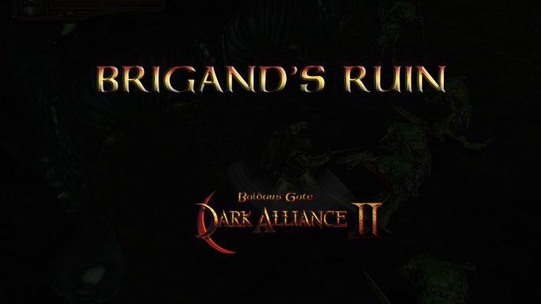 baldurs gate dark alliance 2 brigand's ruin