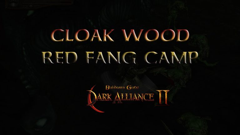 baldurs gate dark alliance 2 cloak wood red fang camp