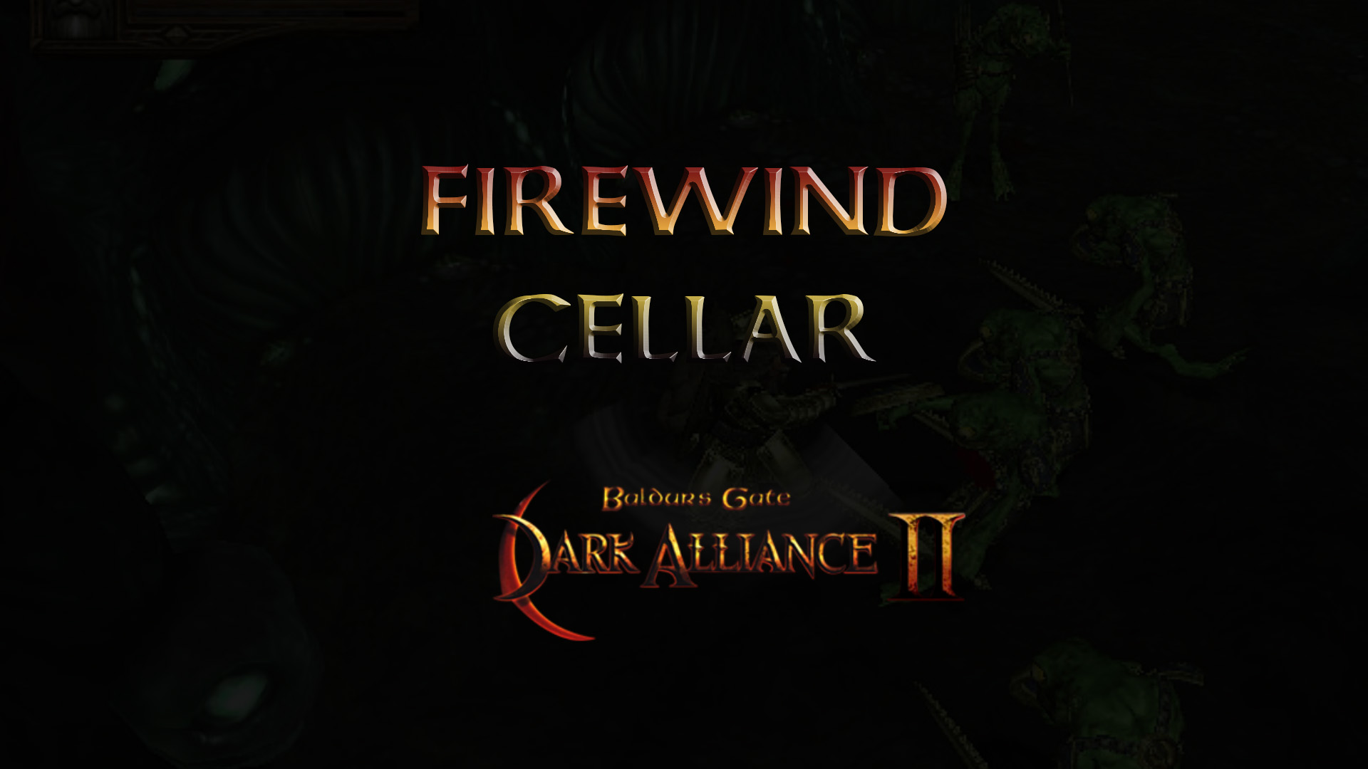 baldurs gate dark alliance 2 firewind cellar