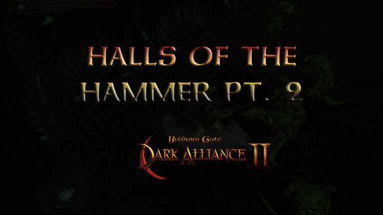 baldurs gate dark alliance 2 halls of the hammer pt 2