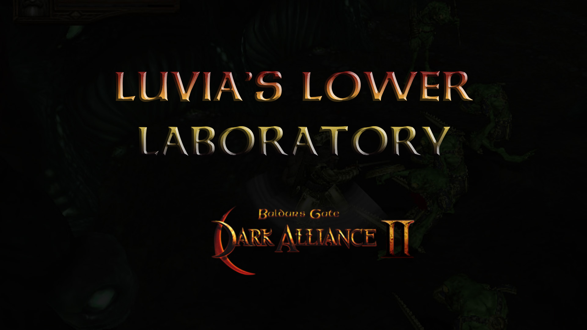 baldurs gate dark alliance 2 luvia's lower laboratory