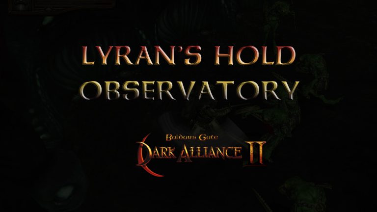 baldurs gate dark alliance 2 lyran's hold observatory