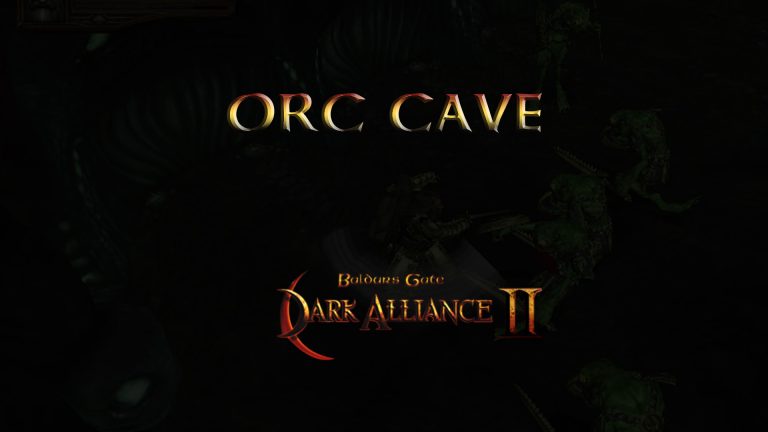 baldurs gate dark alliance 2 orc cave