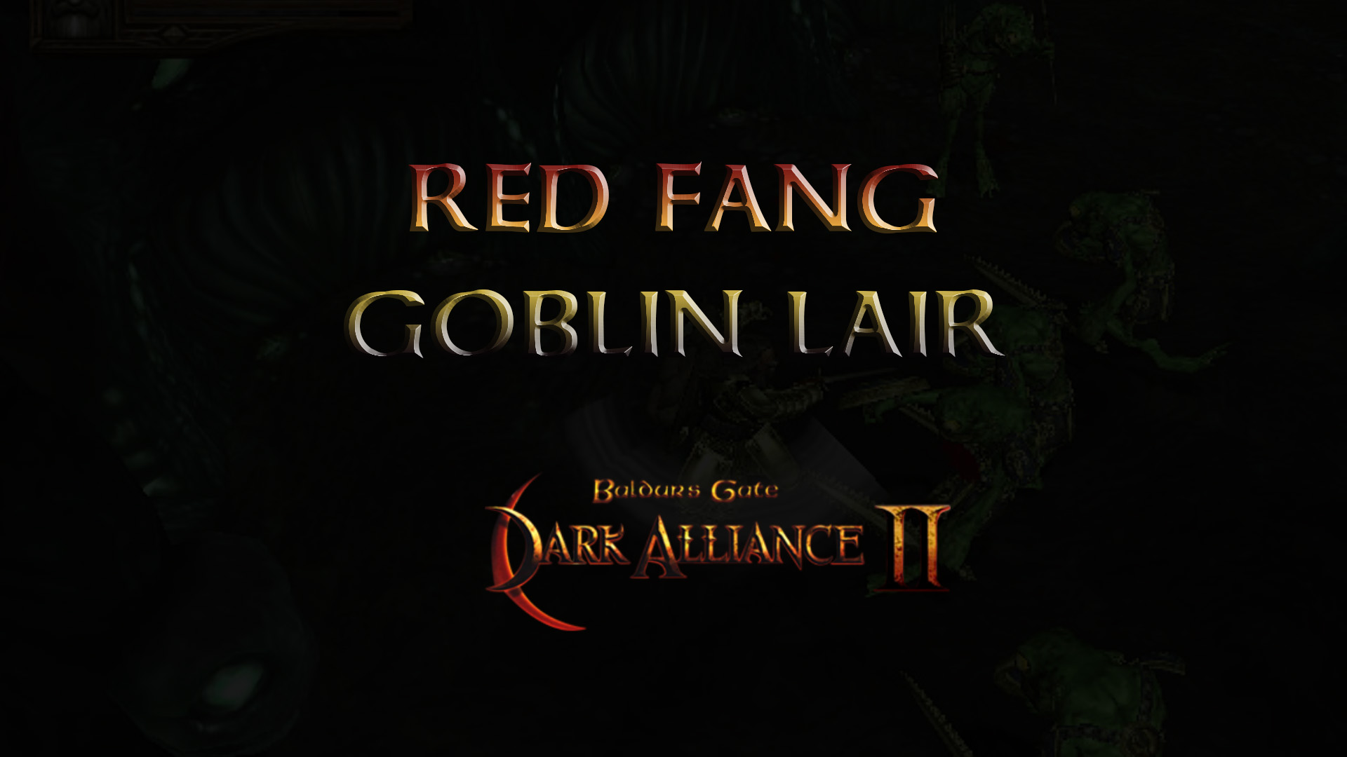 baldurs gate dark alliance 2 red fang goblin lair