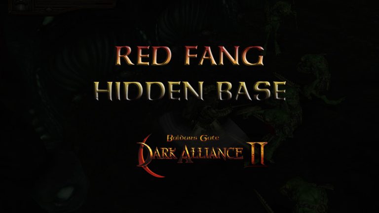 baldurs gate dark alliance 2 red fang hidden base