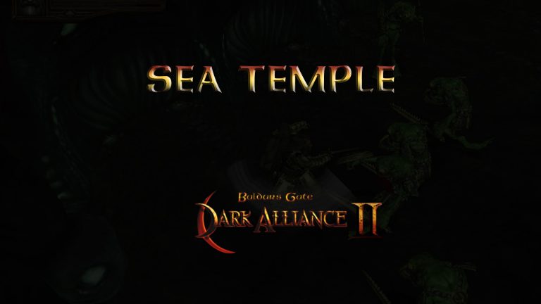 baldurs gate dark alliance 2 sea temple