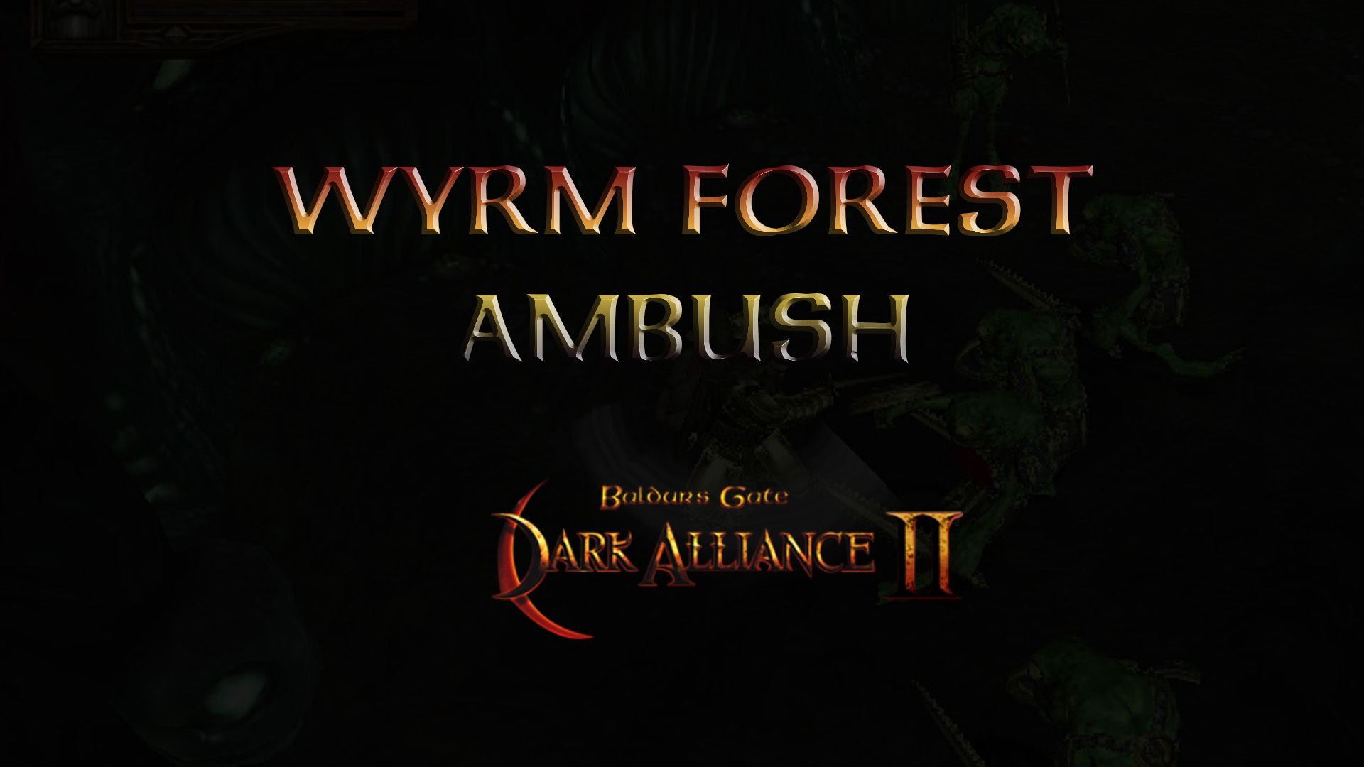 baldurs gate dark alliance 2 wyrm forest ambush