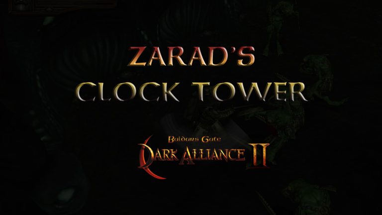 baldurs gate dark alliance 2 zarad's clock tower