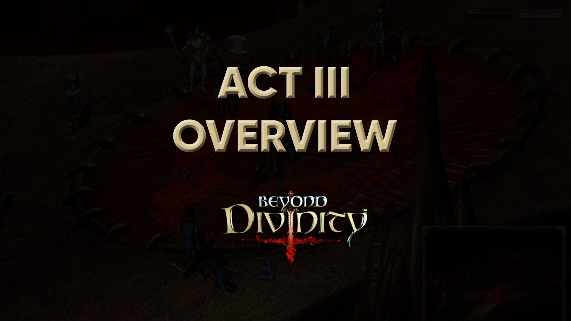 beyond divinity walkthrough act iii overview