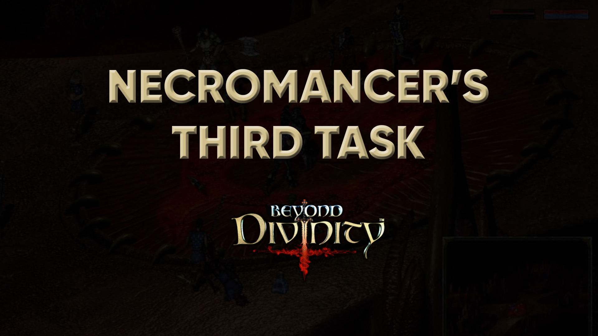 beyond divinity walkthrough necromancer's third task