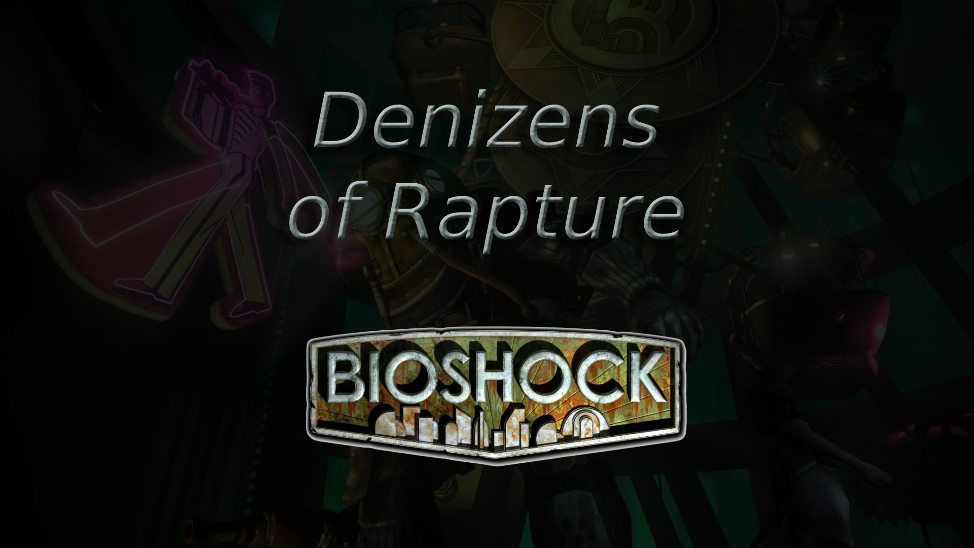 bioshock denizens of rapture