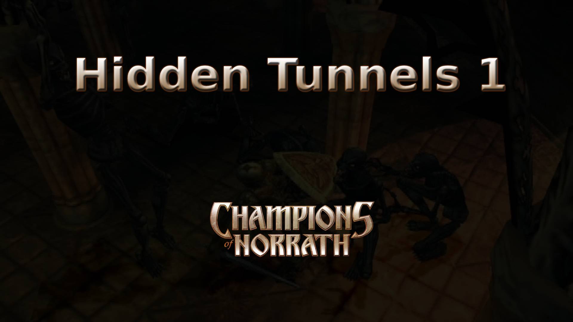 champions of norrath hidden tunnels 1