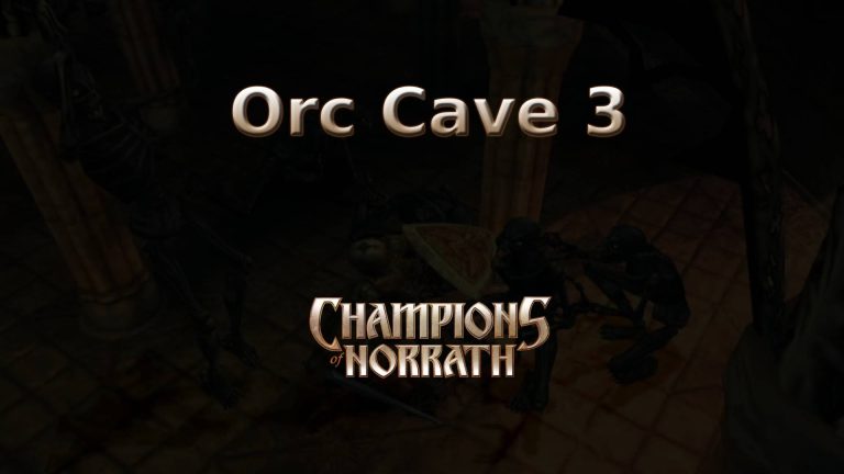 champions of norrath orc cave 3