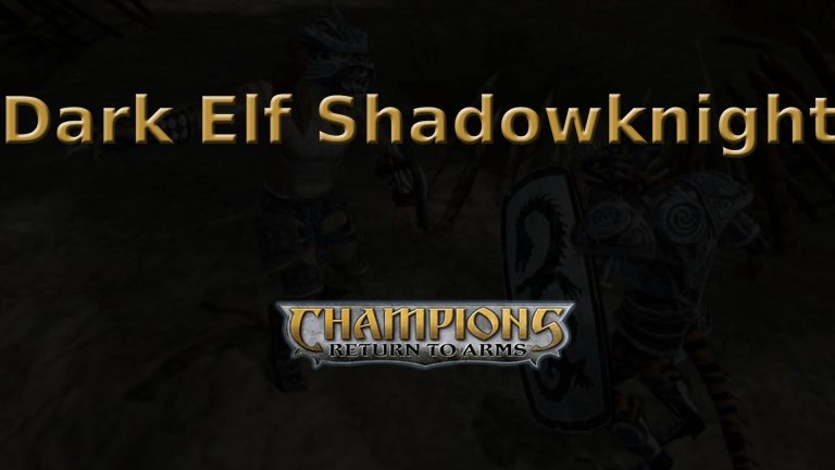 champions return to arms dark elf shadowknight