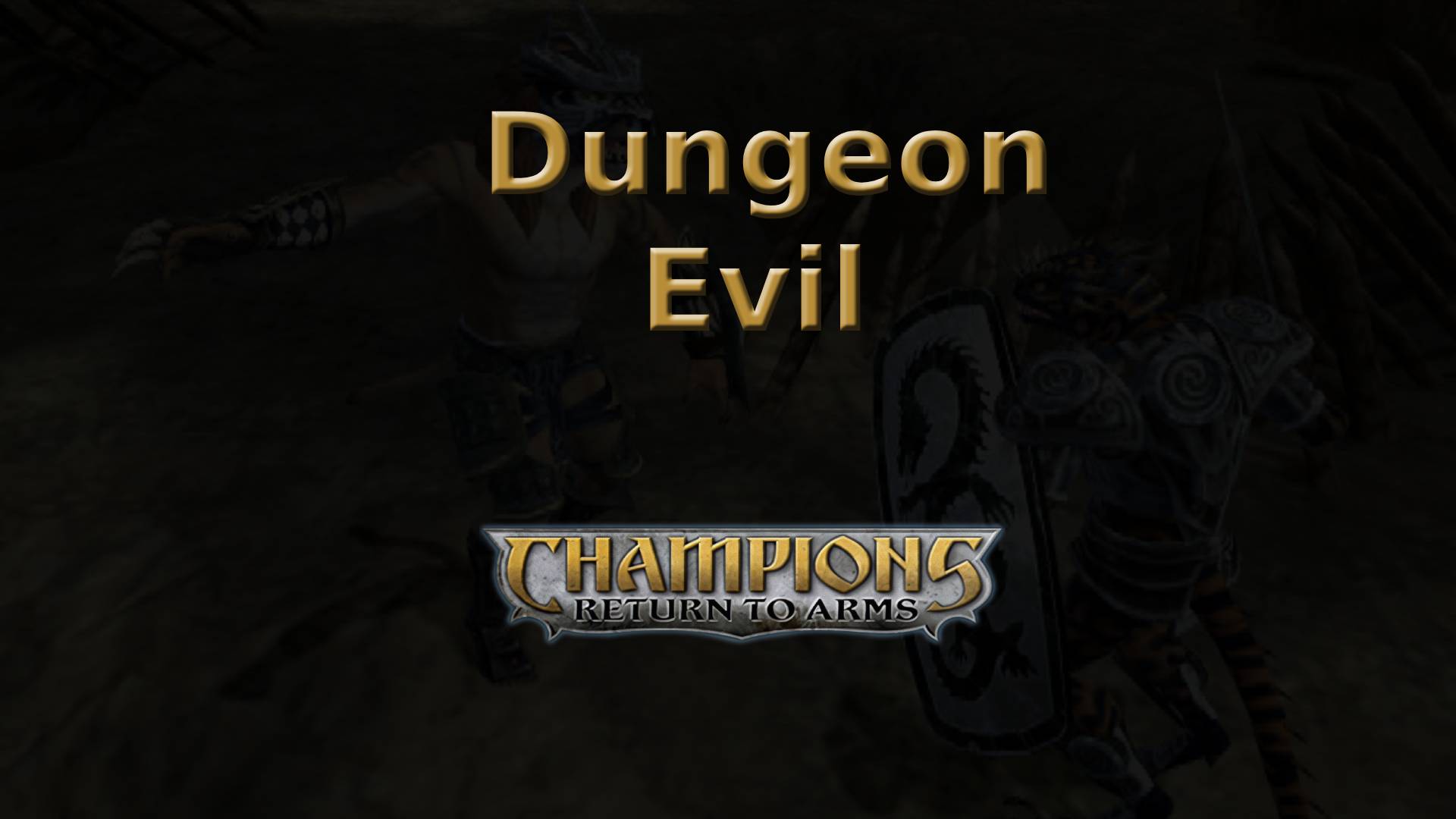 champions return to arms dungeon evil