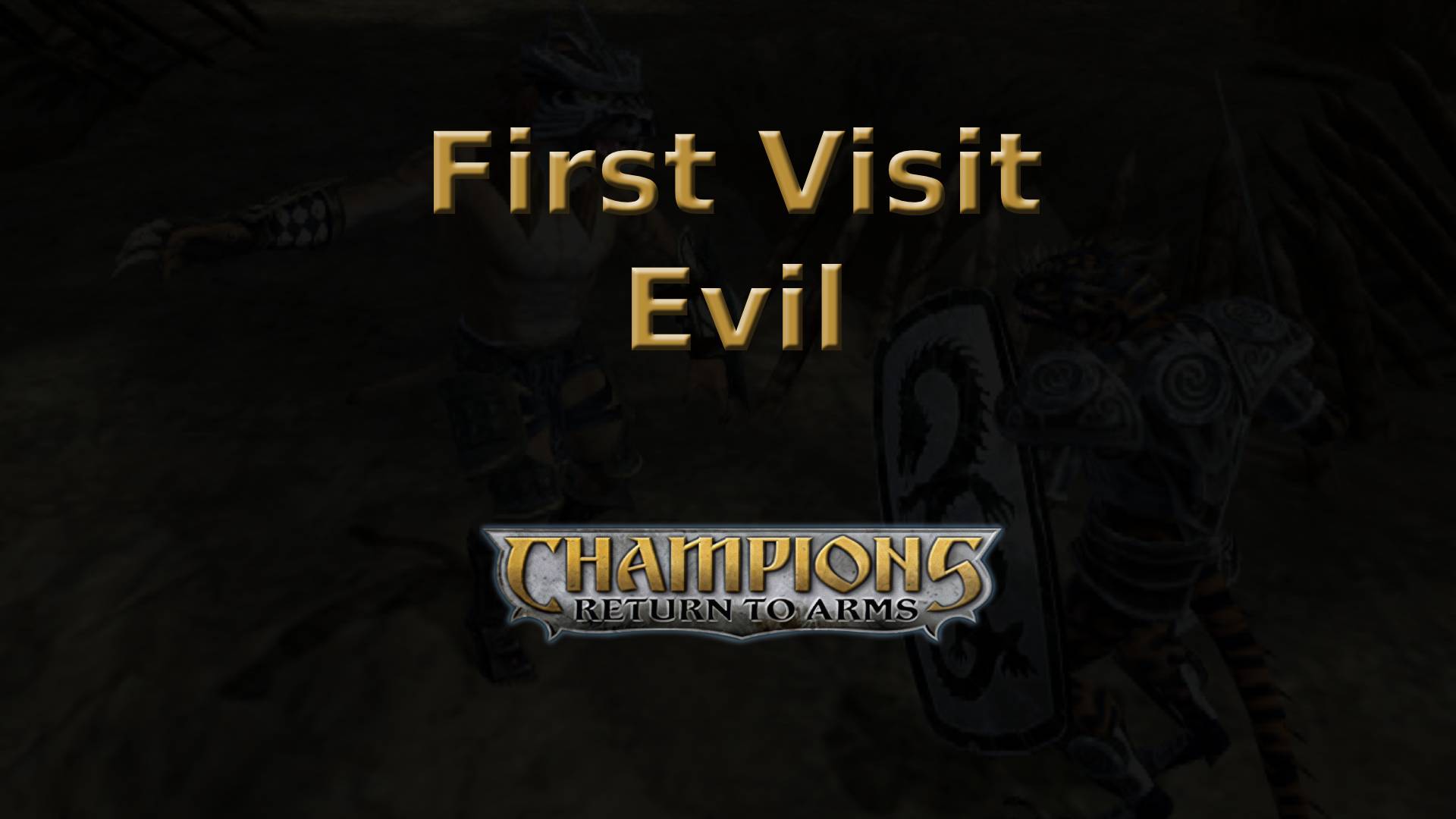 champions return to arms first visit evil