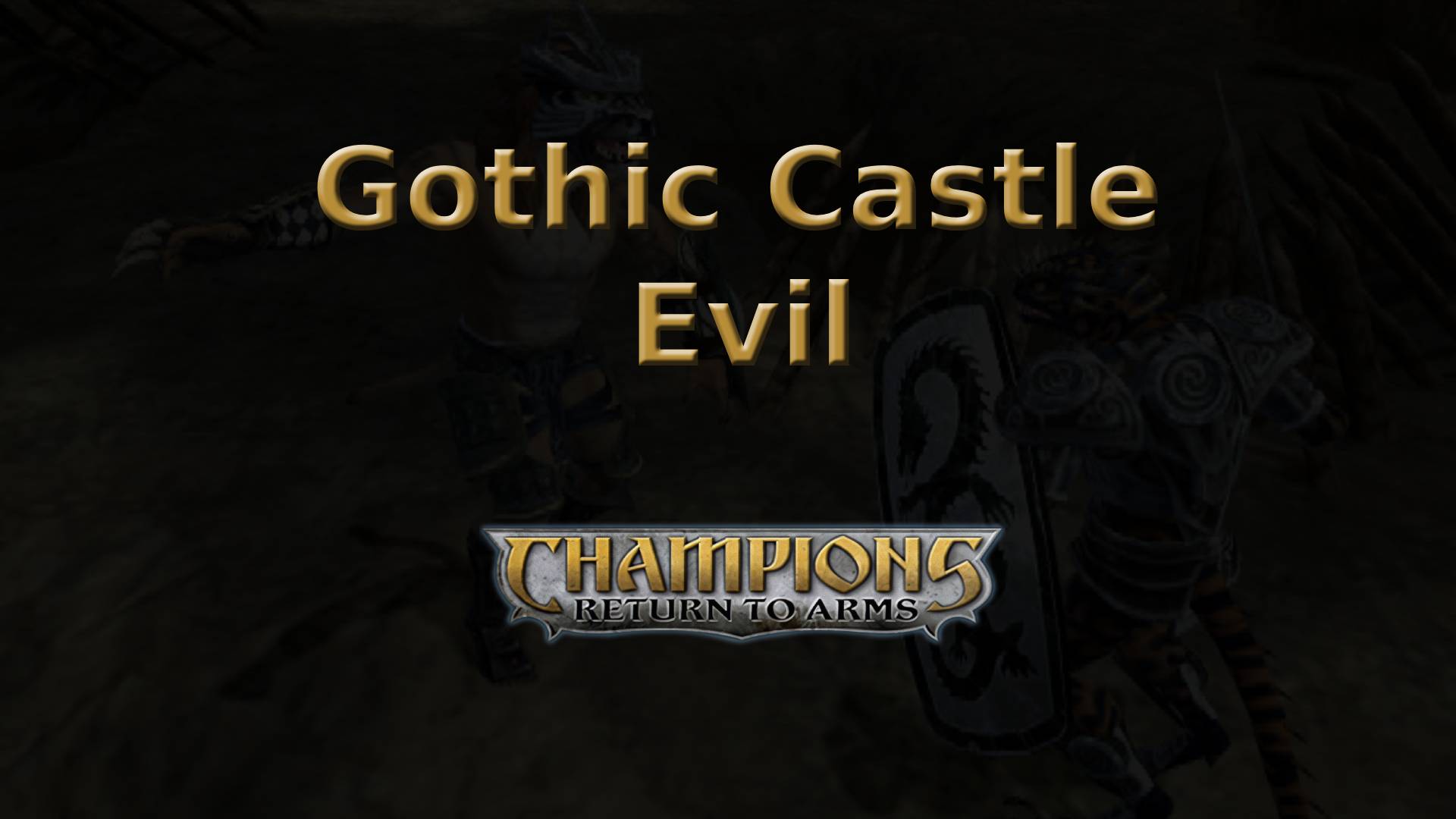 champions return to arms gothic castle evil