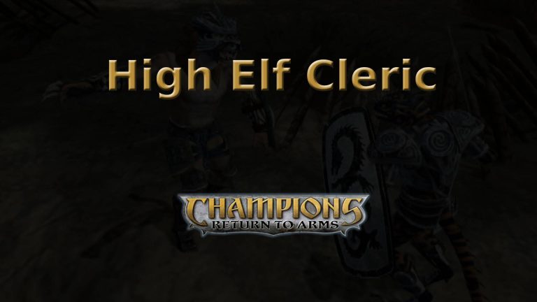 champions return to arms high elf cleric