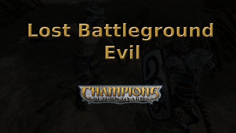 champions return to arms lost battleground evil