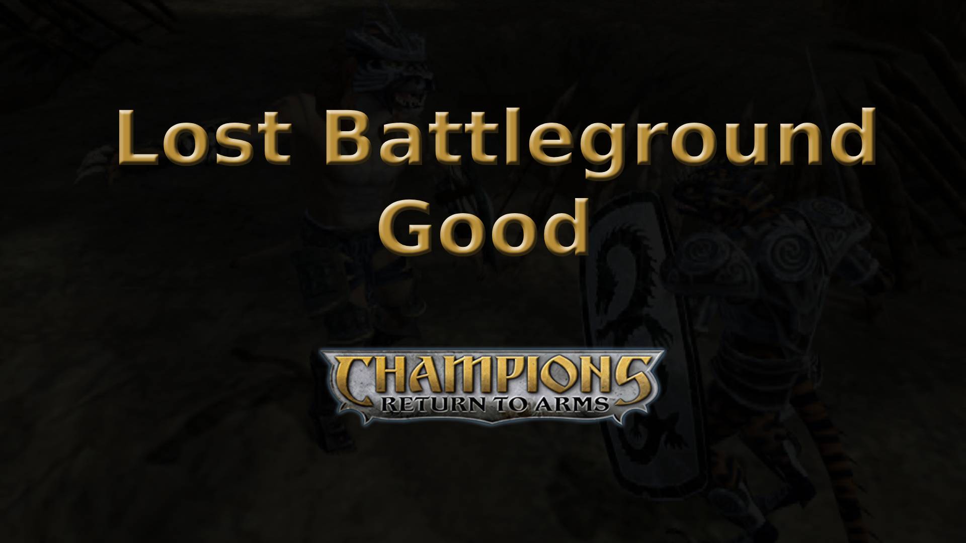 champions return to arms lost battleground good