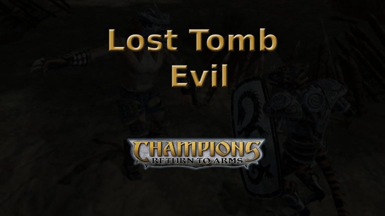 champions return to arms lost tomb evil