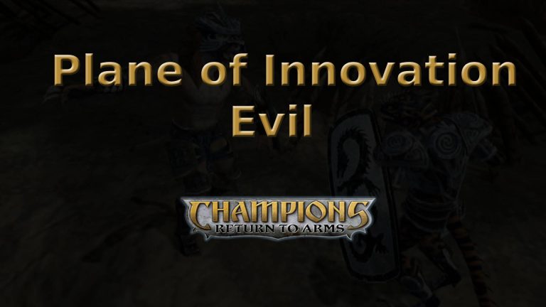 champions return to arms plane of innovation evil