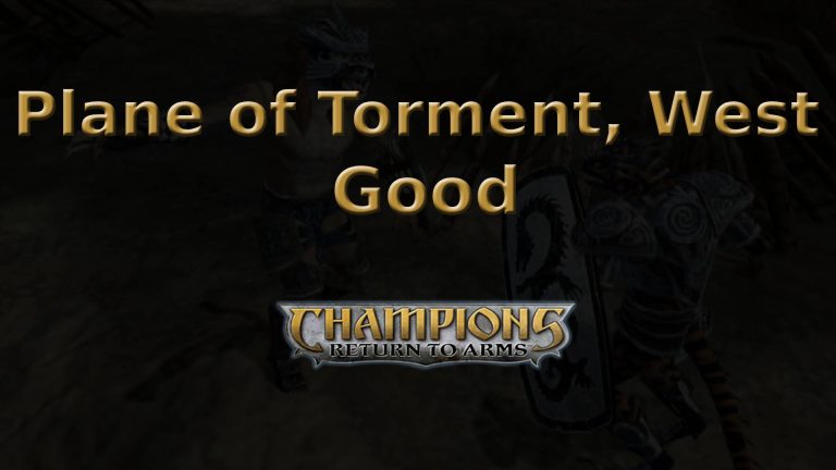 champions return to arms plane of torment, west good