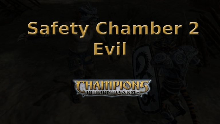 champions return to arms safety chamber 2 evil