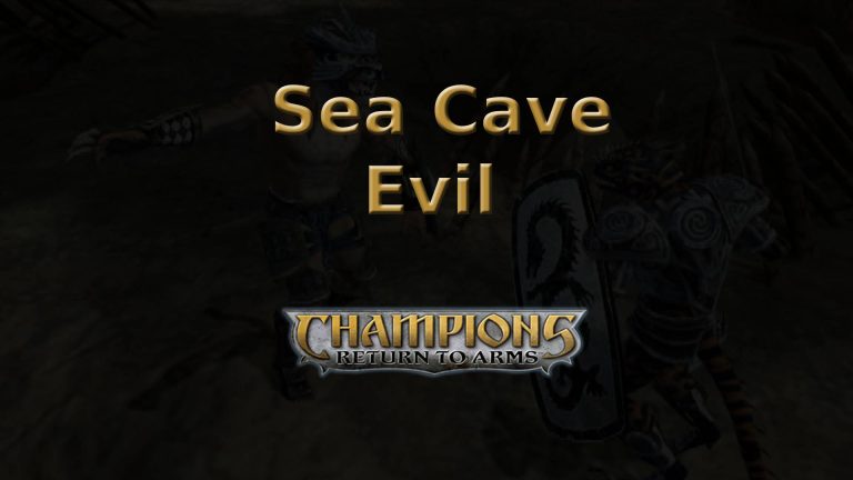 champions return to arms sea cave evil