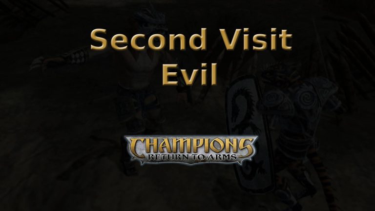 champions return to arms second visit evil