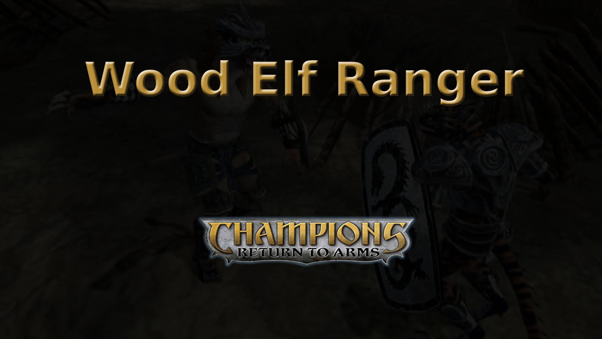 champions return to arms wood elf ranger