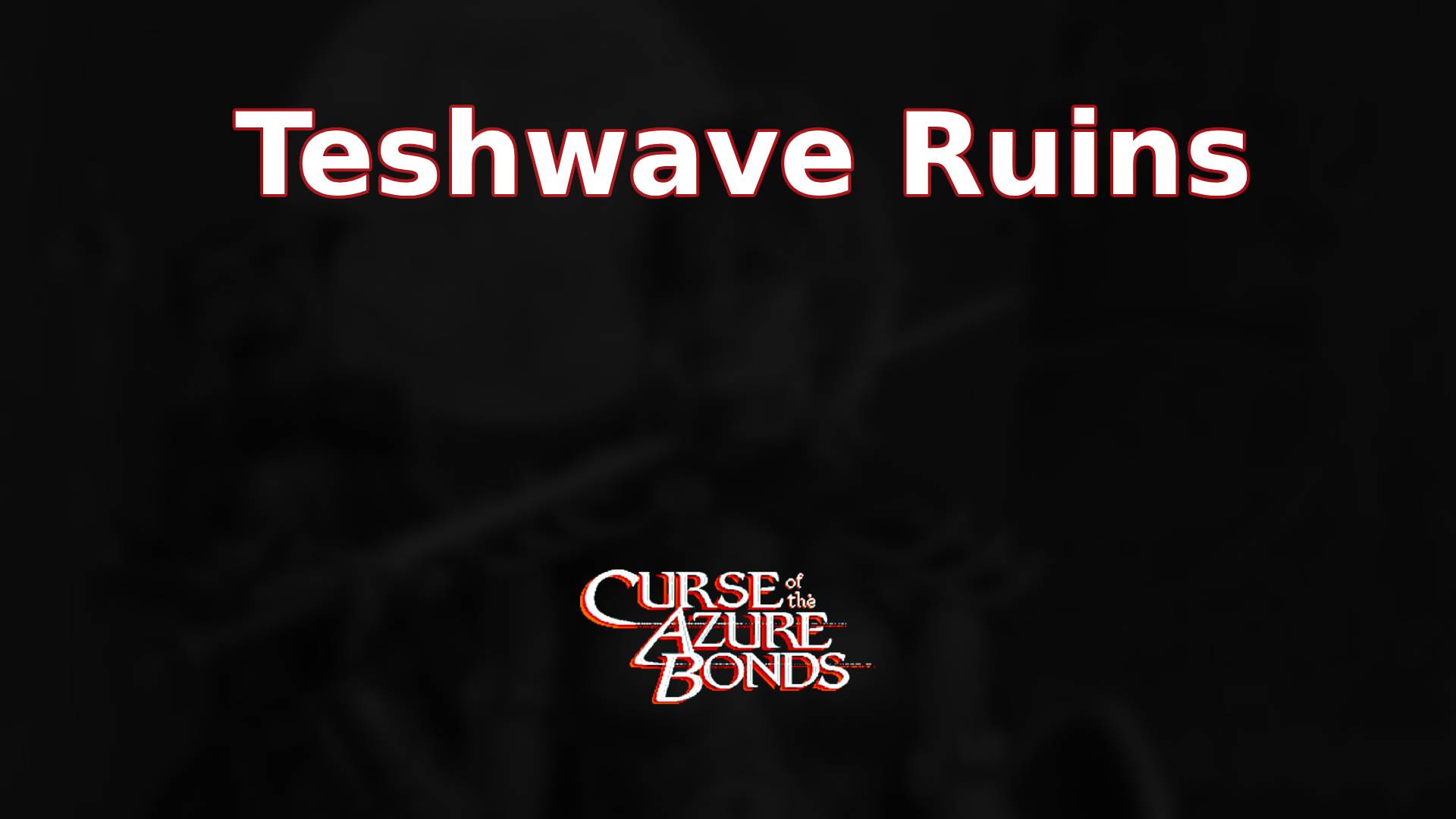 curse of the azure bonds teshwave ruins